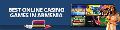 Armenia Casino Sites .